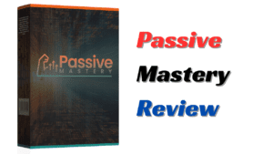 Read more about the article Passive Mastery Review: Where effortlessly earning $150/day