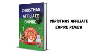 Read more about the article Unleash the Power of “Christmas Affiliate Empire Review”